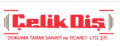 &Ccedil;ELİK DİŞ DOKUMA TARAK SANAYİ